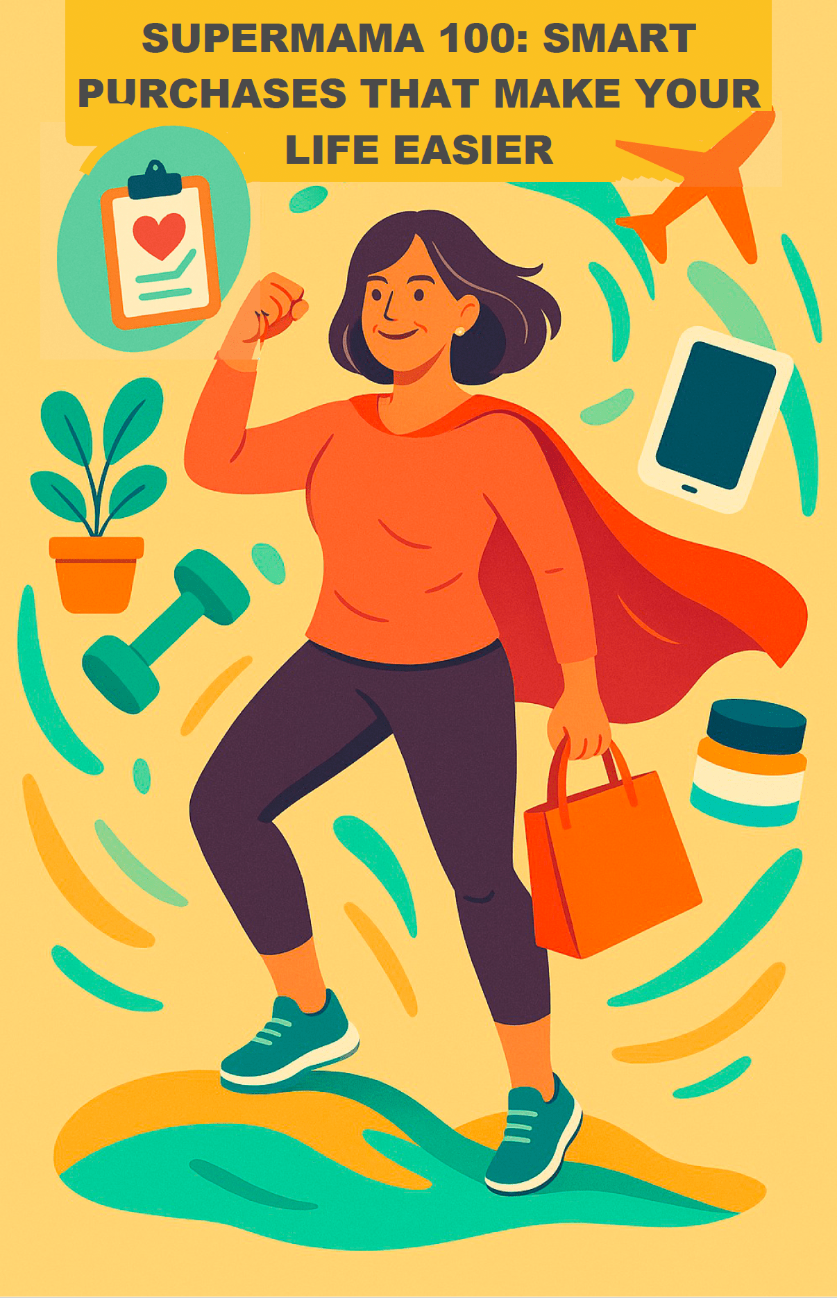 SuperMama: 100 ideas for an easier life - Verela